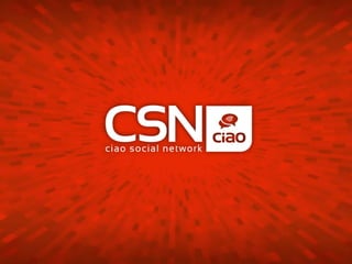 Apresentação oficial CSN - Ciao Social Network