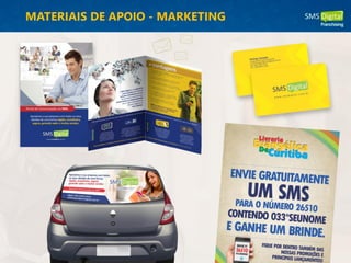MATERIAIS DE APOIO - MARKETING
 