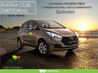 PLATINA CLUB
DIRETOR(A)
 