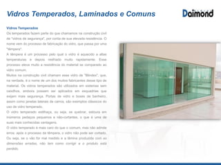 Box para Banheiro Standard
Saiba mais: www.daimondvidros.com.br
 