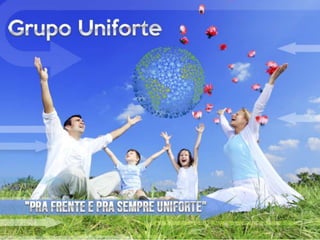 Grupo Uniforte - Rede Uniforte - Portal Uniforte - Cotas de Participação - Empresa Inovadora