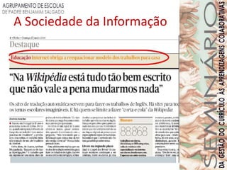 A Sociedade da Informação
 