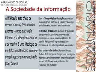 A Sociedade da Informação
 