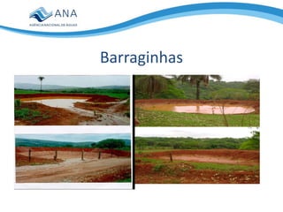 Barraginhas
 