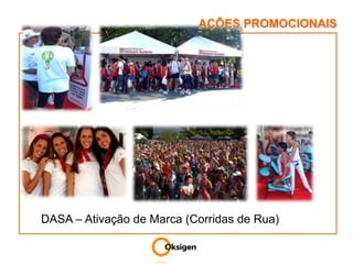 AÇÕES PROMOCIONAISDASA – Ativação de Marca (Corridas de Rua)