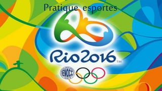 Pratique esportes
 