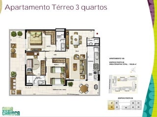 Apartamento Térreo 3 quartos
 