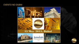 EVENTO NO DUBAI
 