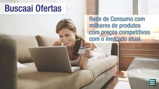 ONE PLACE PRODUTOS e COTAS DIARIAS