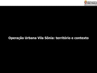 Operação Urbana Vila Sônia: território e contexto 