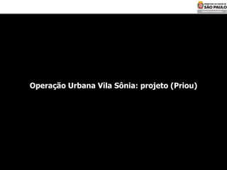 Operação Urbana Vila Sônia: projeto (Priou) 