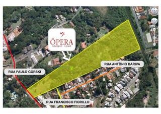 [                    RUA ANTÔNIO DARIVA

RUA PAULO GORSKI




                   RUA FRANCISCO FIORILLO
 