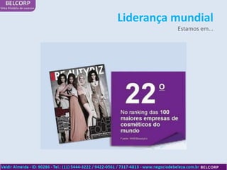 Liderança mundial
          Estamos em...
 