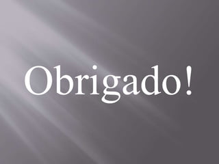 Obrigado!
 