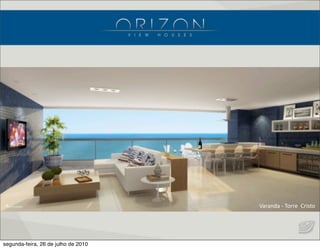 Varanda  Torre  Cristo
Varanda  -­‐  Torre    Cristo
segunda-feira, 26 de julho de 2010
 