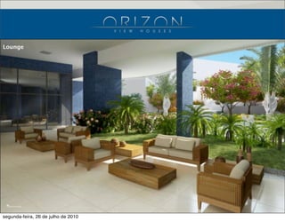 Lounge
segunda-feira, 26 de julho de 2010
 