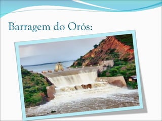 Barragem do Orós: 