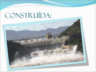 Construída: 
