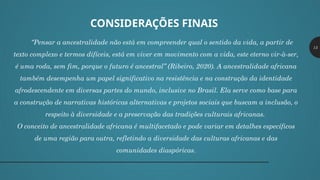 Ancestral Roda Ancestralidades e identidades, legado do passado | PPTX