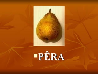 PÊRA 