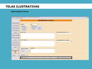 TELAS ILUSTRATIVAS Informações Criticas 