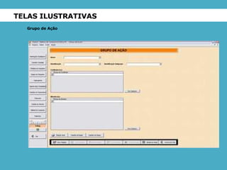 TELAS ILUSTRATIVAS Grupo de Ação 