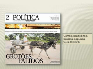 Correio Braziliense, Brasília, segunda-feira, 08/06/09