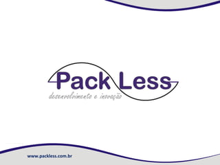 www.packless.com.br

 