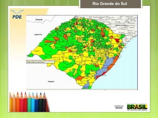 Rio Grande do Sul
 