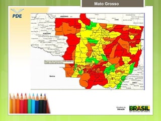 Mato Grosso
 