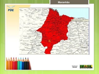 Maranhão
 