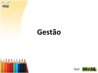 Gestão
 
