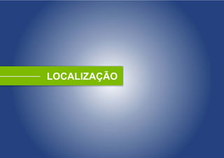 LOCALIZAÇÃO
 