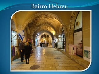 Bairro Hebreu
 