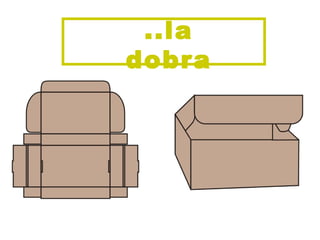 ..la dobra 