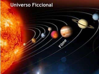Universo FiccionalFilme