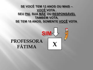 PROFESSORA FÁTIMA X 
