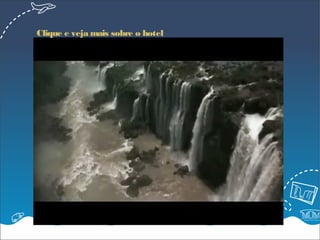 Clique e veja mais sobre o hotel
 