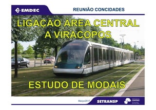 REUNIÃO CONCIDADES
Março/2017
 