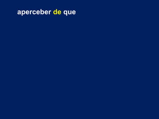 aperceber de que
 