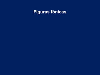 Figuras fónicas
 