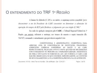 O ENTENDIMENTO DO TRF 1ª REGIÃO
 
