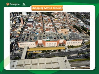 Shopping Metrô Tatuapé
 