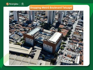Shopping Metrô Boulevard Tatuapé
 