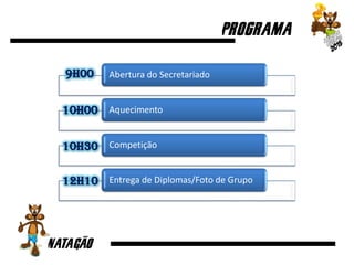 Abertura do Secretariado
Aquecimento
Competição
Entrega de Diplomas/Foto de Grupo
9h00
10h00
10h30
12h10
 