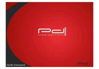 Gestão	
  Empresarial	
  
 