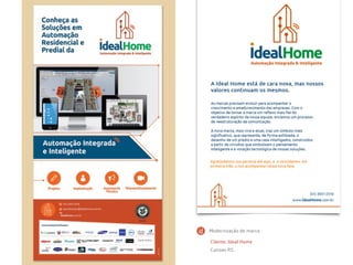 Cliente: Ideal Home
Canoas-RS
Modernização de marca
 