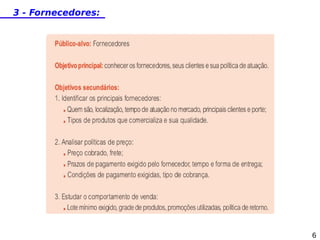 3 - Fornecedores:

6

 