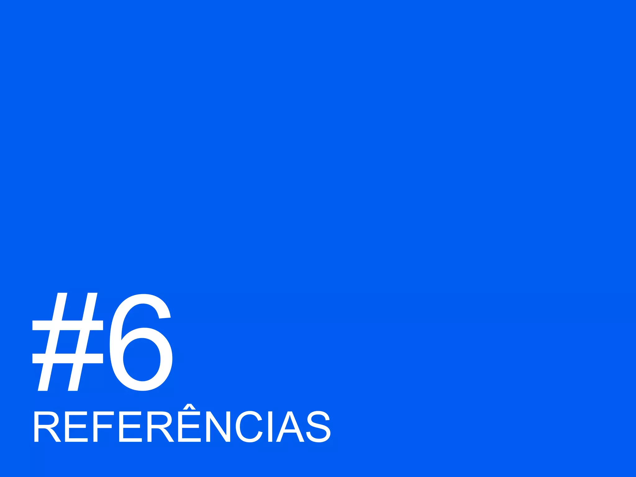 #6REFERÊNCIAS