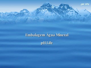 Embalagem Água Mineral pH Life 